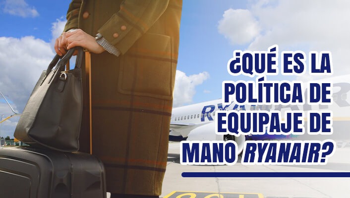 ¿Qué es la política de equipaje de mano ryanair?