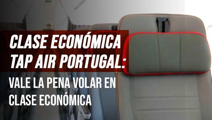 Clase Económica Tap Air Portugal: Vale la Pena Volar en clase económica