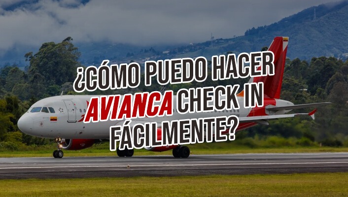 ¿Cómo puedo hacer avianca check in fácilmente?