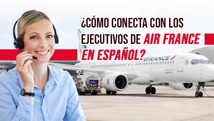 ¿Cómo conecta con los ejecutivos de Air France en español?