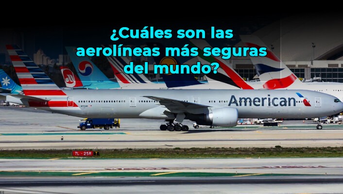 ¿Cuáles son las aerolíneas más seguras del mundo?